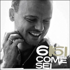 6 come sei - album di Gigi D'Alessio 6 come sei - album di Gigi D'Alessio