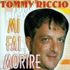 Mi fai morire - Tommy Riccio