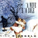 'A neve e 'o sole - Nino D'Angelo