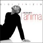 Regalarti l'anima - Gigi Finizio