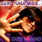 Sar� una miss... - Giusy Marano
