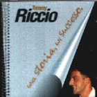 Una storia un successo - Tommy Riccio